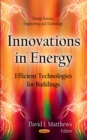 Innovations in Energy : Efficient Technologies for Buildings - eBook