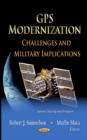 GPS Modernization : Challenges & Military Implications - Book