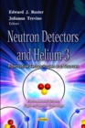 Neutron Detectors & Helium-3 : Alternative Technologies & Sources - Book