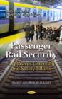 Passenger Rail Security : Explosives Detection & Safety Efforts - Book