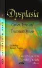 Dysplasia : Causes, Types & Treatment Options - Book