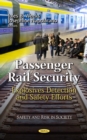 Passenger Rail Security : Explosives Detection and Safety Efforts - eBook