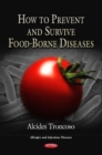 How to Prevent & Survive Food-Borne Diseases - Book