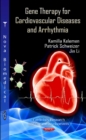 Gene Therapy for Cardiovascular Diseases & Arrhythmia - Book