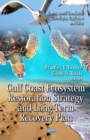 Gulf Coast Ecosystem Restoration Strategy & Long-Term Recovery Plan - Book