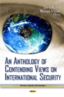 Anthology of Contending Views on International Security - Book