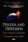 Dyslexia & Depression : The Hidden Sorrow - Book