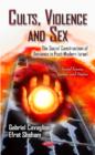 Cults, Violence & Sex : The Social Construction of Deviance in Post-Modern Israel - Book