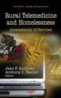 Rural Telemedicine & Homelessness : Assessments of Services - Book