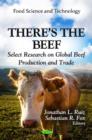 There's the Beef : Select Research on Global Beef Production & Trade - Book