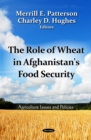 The Role of Wheat in Afghanistan's Food Security - eBook