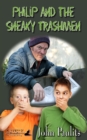 Philip and the Sneaky Trashmen - eBook