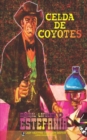 Celda de coyotes (Coleccion Oeste) - Book