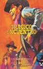 Tragico encuentro (Coleccion Oeste) - Book