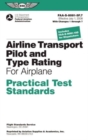 Airline Transport Pilot and Type Rating Practical Test Standards for Airplane : FAA-S-8081-5F (July 2008; including Changes 1 through 7) - Book