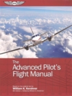 The Advanced Pilot's Flight Manual - Book