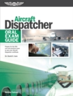 Aircraft Dispatcher Oral Exam Guide - eBook