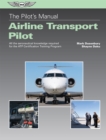 The Pilot's Manual: Airline Transport Pilot - eBook
