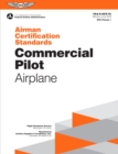 Airman Certification Standards: Commercial Pilot - Airplane (2023) - eBook