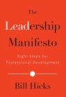 The Leadership Manifesto : Eight Steps for Professional Development - Book