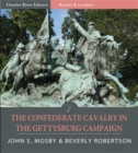 The Confederate Cavalry in the Gettysburg Campaign - eBook