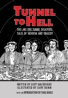 Tunnel to Hell : The Lake Erie Tunnel Disasters-Tales of Heroism and Tragedy - Book