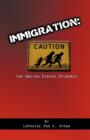 Immigration, the United States Epidemic - Book