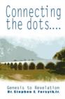 Connecting the Dots : Genesis to Revelation - Book