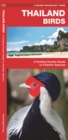 Thailand Birds : A Folding Pocket Guide to Familiar Species - Book