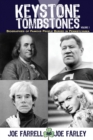 Keystone Tombstones - Volume 1 : Biographies of Famous People Buried in Pennsylvania - Book