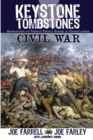Keystone Tombstones Civil War : Biographies of Famous People Buried in Pennsylvania - Book