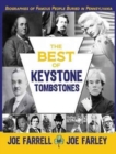 The Best of Keystone Tombstones : Biographies of Famous People Buried in Pennsylvania - Book