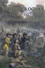 George Croghan and the Westward Movement : 1741-1782 - Book