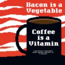Diesel Sweeties Volume 2: Bacon Is a Vegetable, Coffee Is a Vitamin - Book