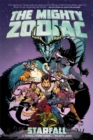 The Mighty Zodiac Volume 1 : Starfall - Book