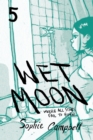 Wet Moon Book Five (New Edition) : Where All Stars Fail to Burn - Book