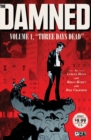 The Damned Volume 1 : Three Days Dead - Book