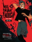 Not Drunk Enough Volume 1 - Book