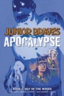 Junior Braves of the Apocalypse Vol. 2 : Out of the Woods - Book