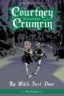 Courtney Crumrin Vol. 5: The Witch Next Door : The Witch Next Door - Book