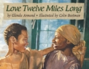 Love Twelve Miles Long - Book