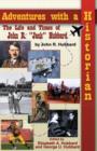 Adventures with a Historian : The Life and Times of John Jack R. Hubbard - Book