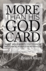 More than His God Card : What Jesus Wants You to Know About Him as Revealed in His Miracles - Book