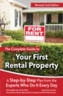The Complete Guide to Your First Rental Property : A Step-by-Step Plan from the Experts Who Do It Every Day - eBook