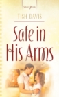 Safe In His Arms - eBook