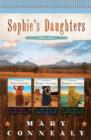 Sophie's Daughters Trilogy - eBook