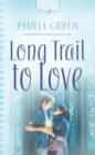 The Long Trail To Love - eBook