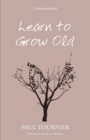 Learn to Grow Old - Book