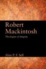 Robert Mackintosh : Theologian of Integrity - Book