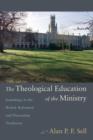 The Theological Education of the Ministry - Book